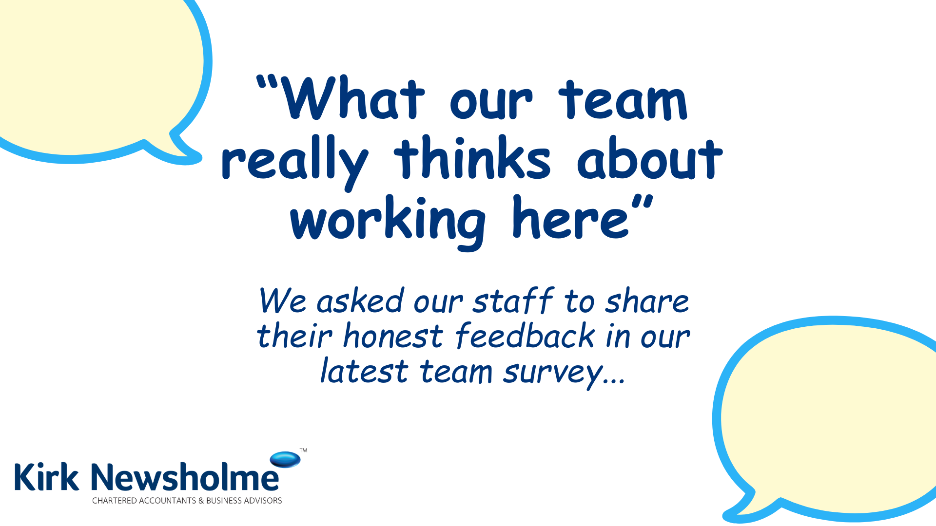 Staff Survey What our team really thinks about working here